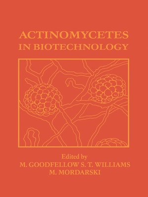 cover image of Actinomycetes in Biotechnology